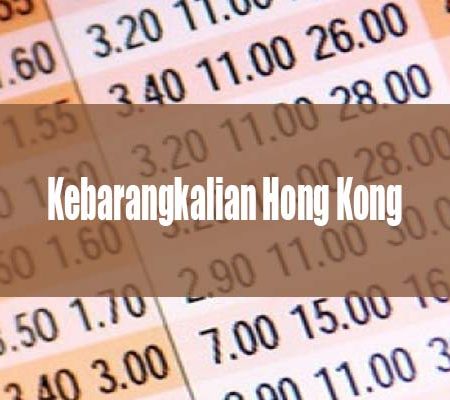 Semua Mengenai kebarangkalian Hong Kong (Hong Kong Odds)