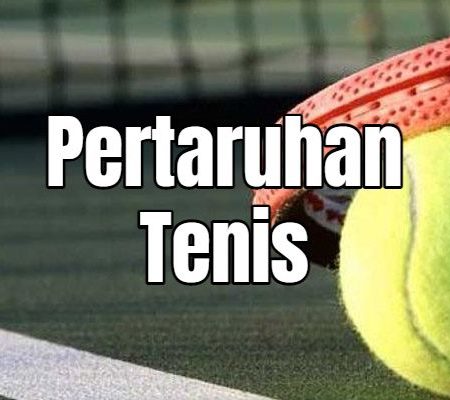 Panduan Pertaruhan Sukan Tenis