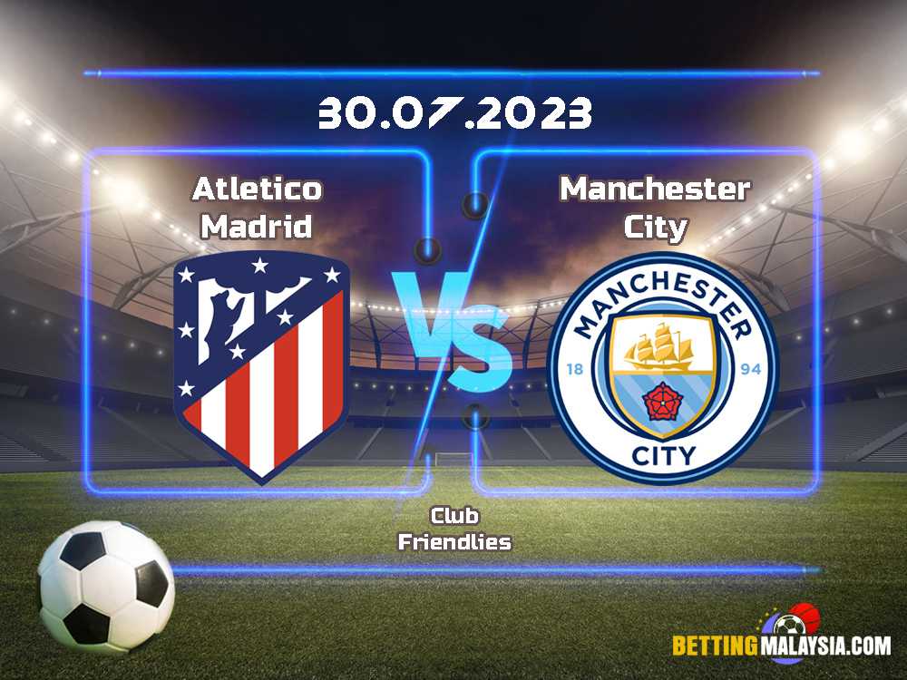 Manchester City lwn. Atletico Madrid