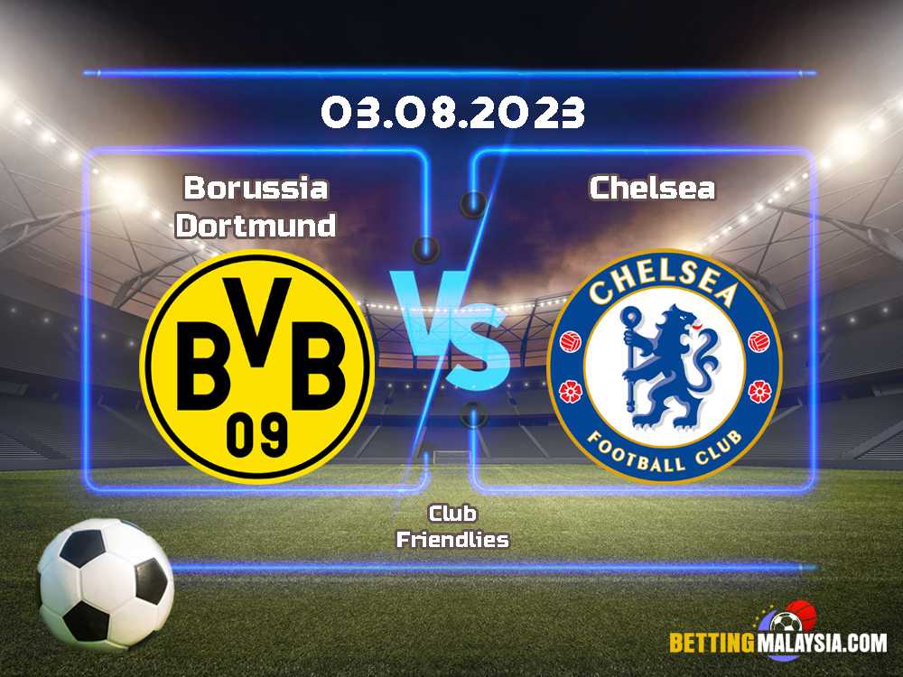 Borussia Dortmund lwn. Chelsea