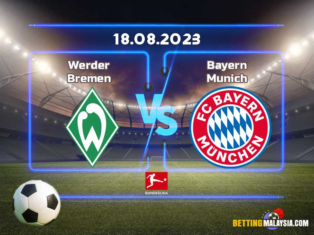Werder Bremen lwn. Bayern Munich