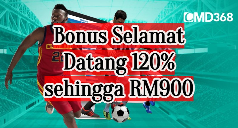 Bonus Selamat Datang 120% sehingga RM900