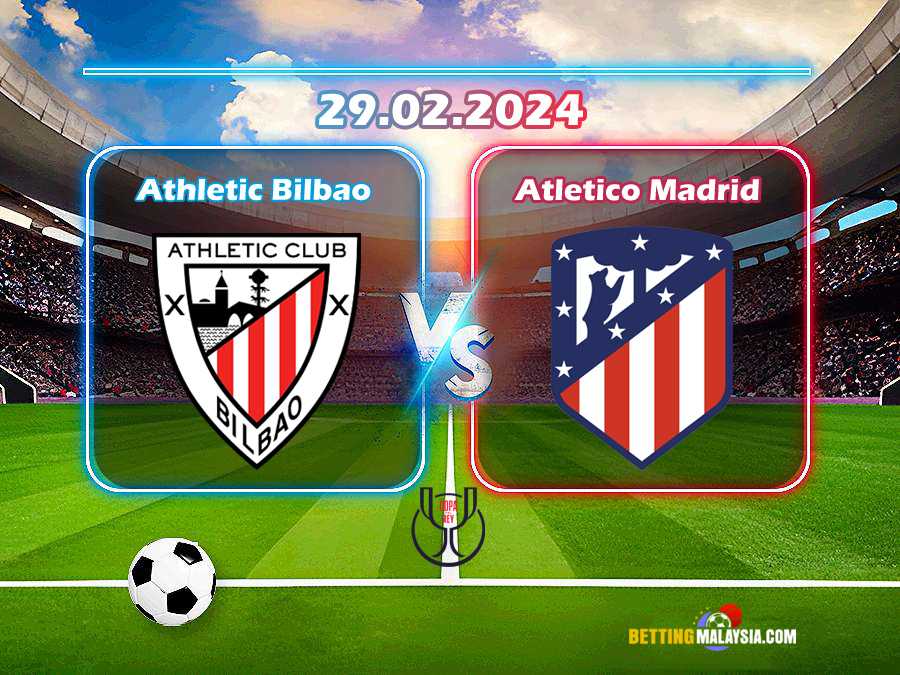 Athletic Bilbao lwn. Atletico Madrid
