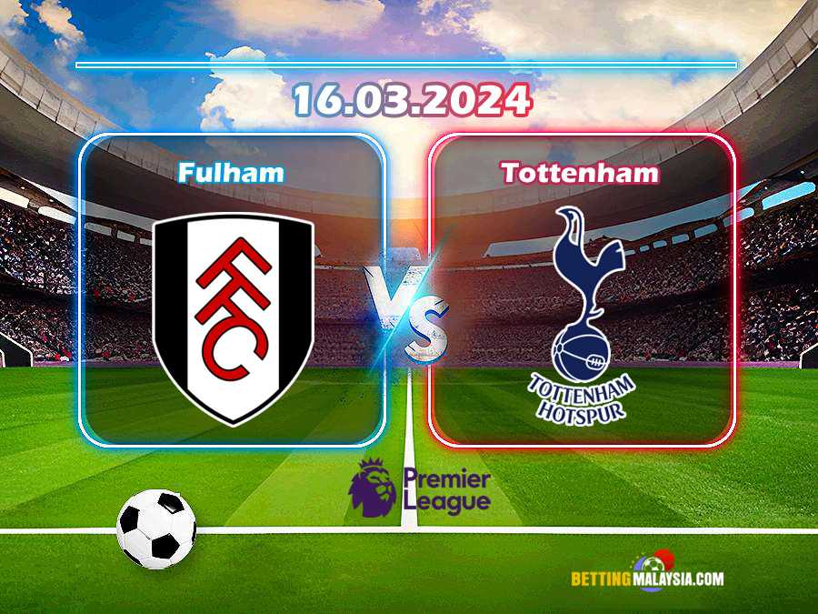 Fulham lwn. Tottenham