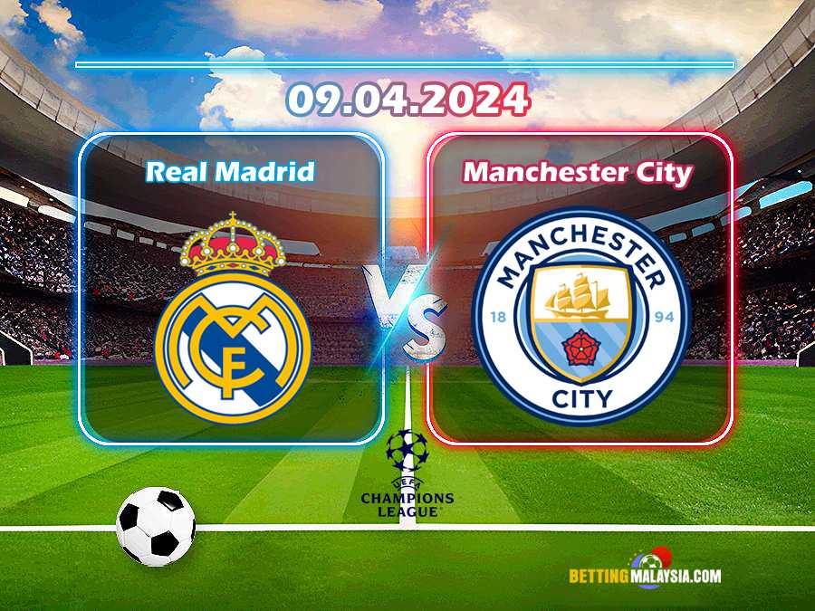 Real Madrid lwn. Manchester City