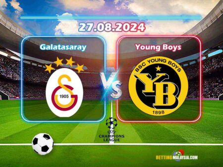 Ramalan Galatasaray lwn Young Boys