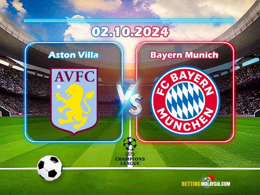 Aston Villa lwn Bayern Munich