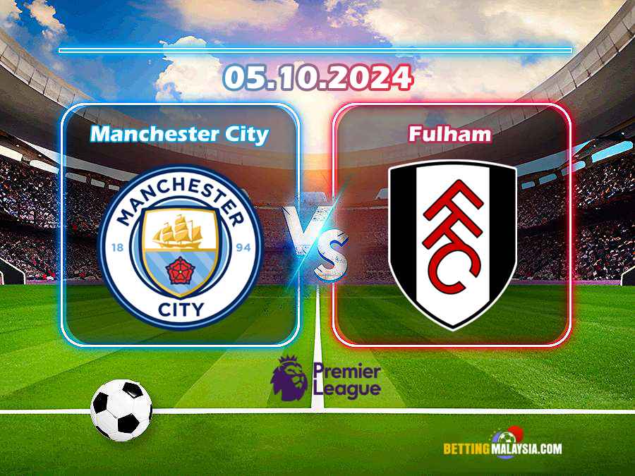 Manchester City lwn Fulham