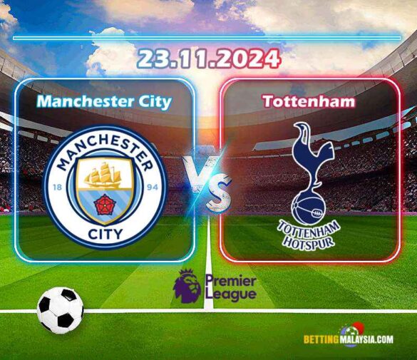 Ramalan Manchester City lwn Tottenham