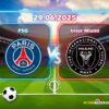 Ramalan PSG lwn. Inter Miami