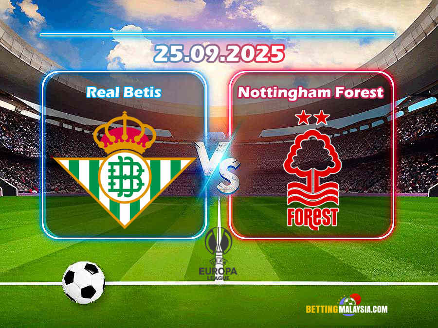Real Betis lwn. Nottingham Forest