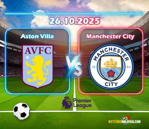Ramalan Aston Villa lwn Manchester City
