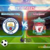 Ramalan Manchester City lwn. Liverpool